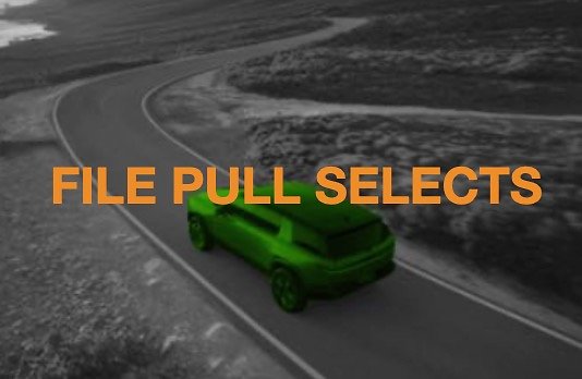 02 File Pull Selects